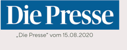 „Die Presse“ vom 15.08.2020